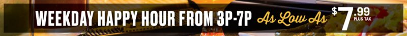 FLIGHTS - Weekday Happy Hour 3p-7p As Low as $7.99!