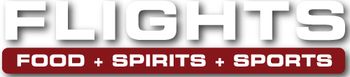 FLIGHTS - Food + Spirits + Sports